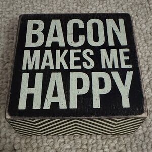 Bacon Makes Me Happy Decorative Sign